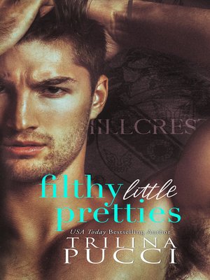 cover image of filthy little pretties